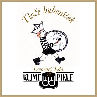 Levoruký Eda & Kujme Pikle Band – Tluče bubeníček MP3