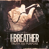 I The Breather – Truth And Purpose