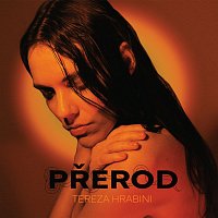 Tereza Hrabini – Přerod