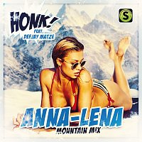 Honk!, Deejay Matze – Anna-Lena [Mountain Mix]