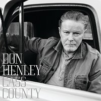 Don Henley – Cass County [Deluxe]