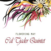 Cal Tjader Quintet – Flowering May