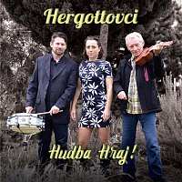 Hergottovci – Hudba hraj!