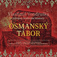 Osmanský tábor - Letopisy královské komory (MP3-CD)