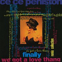 CeCe Peniston – Finally / We Got A Love Thang: Remix Collection