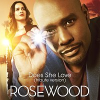 Rosewood Cast, Gabrielle Dennis – Does She Love [From "Rosewood"/Tribute Version]