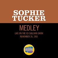 Sophie Tucker – A Bird In A Gilded Cage/Downtown Strutter's Ball/Thin Song [Medley/Live On The Ed Sullivan Show, November 26, 1961]