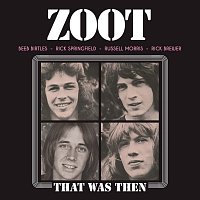 Zoot – That Was Then