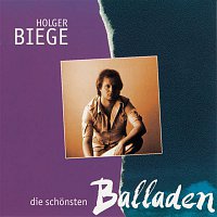 Holger Biege – Die schonsten Balladen