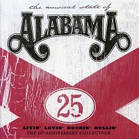 Alabama – Livin' Lovin' Rockin' Rollin': The 25th Anniversary Collection