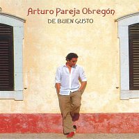 Arturo Pareja Obregón – De Buen Gusto