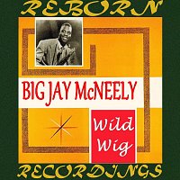 Big Jay McNeely – Wild Wig (HD Remastered)