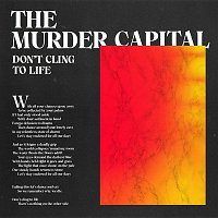 The Murder Capital – Don't Cling To Life