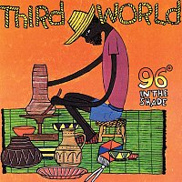 Third World – 96 Degrees In The Shade