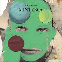 Mintzkov – Oh Paradise
