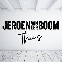 Jeroen van der Boom – Thuis