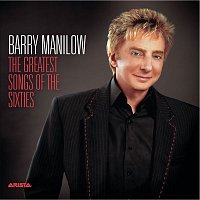 Barry Manilow – The Greatest Songs Of The Sixties