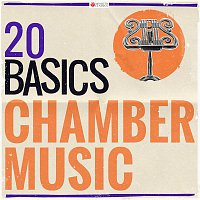 Přední strana obalu CD 20 Basics: Chamber Music (20 Classical Masterpieces)