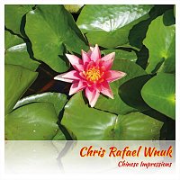 Chris Rafael Wnuk – Chinese Impressions