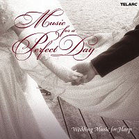 Přední strana obalu CD Music for a Perfect Day: Wedding Music for Harp