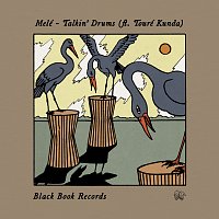 Melé, Toure Kunda – Talkin' Drums