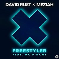 David Rust, MEZIAH, MC Finchy – Freestyler