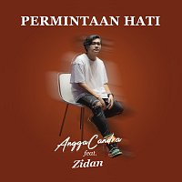 Angga Candra, Zidan – Permintaan Hati