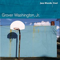 Grover Washington, JR – Jazz Moods: Cool