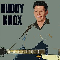 Buddy Knox – Buddy Knox