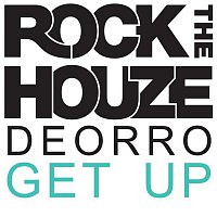 Deorro – Get Up