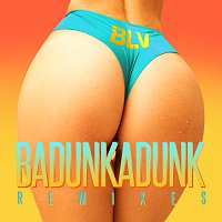 Badunkadunk Remixes [EP Remixes]