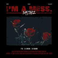 Block B Bastarz – I'm a mess.