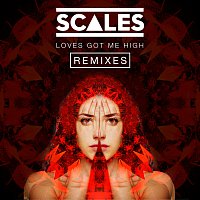 Loves Got Me High [Remixes]