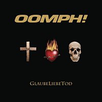 Oomph! – GlaubeLiebeTod