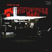 Jazz at the Metropole Café (Live) [2013 Remastered Version]