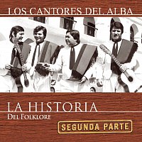 Los Cantores Del Alba – La Historia - 2da Parte