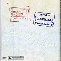 3robi, Lacrim – Dix millions de dollars