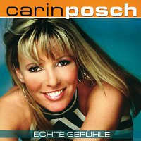 Carin Posch – Echte Gefuhle