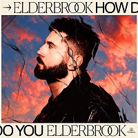Elderbrook – How Do You
