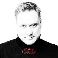 Samuli Edelmann – Paasta ne pois