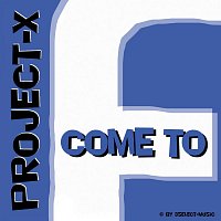 PROJECT-X – Come to Facebook