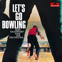 Bert Kaempfert – Let's Go Bowling [Remastered]