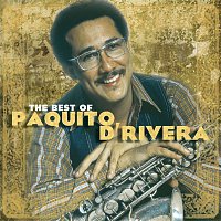 Paquito D'Rivera – The Best Of Paquito D'Rivera