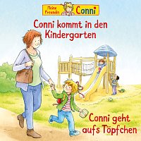 Conni kommt in den Kindergarten (neu) / Conni geht aufs Topfchen