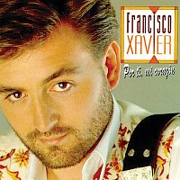 Francisco Xavier – Por Ti Mi Corazón
