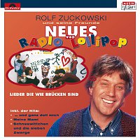 Rolf Zuckowski und seine Freunde – Neues von Radio Lollipop (Lieder, die wie Brucken sind)