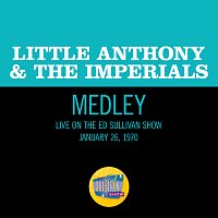 Little Anthony & The Imperials – Tears On My Pillow / Hurts So Bad / Goin' Out Of My Head [Medley/Live On The Ed Sullivan Show, January 26, 1970]