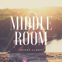 Rudra Albert – Middle Room