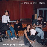 Hov1 – Jag o?nskar jag brydde mig mer... men det go?r jag egentligen