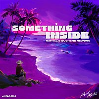 MONTMARTRE, Nathalie Duchene, Jinadu – Something Inside [Nathalie Duchene Rework]